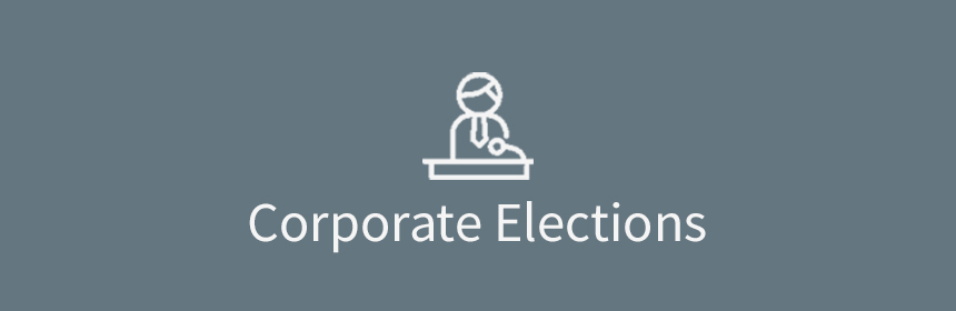 Corporations Structure, Corporate Election process & Managing Corporate Elections