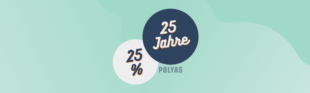 25 years POLYAS 25 percent discount