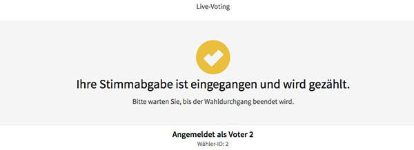 Kontrollbildschirm: Erfolgreiche Stimmabgabe beim Live-Voting Stimmabgabe Live-Voting: Kontrollbildschirm Erfolgreiche Stimmabgabe