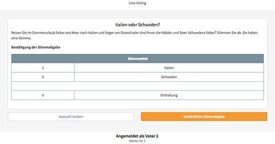 Stimmabgabe beim Live-Voting überprüfen Überprüfen Sie Ihre Stimmabgabe noch einmal bevor Sie die Stimmabgabe abschließen